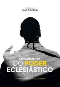 Uma anatomia do poder eclesiástico