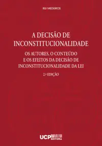 A Decisão de Inconstitucionalidade. Os A