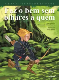 Faz O Bem Sem Olhares A Quem