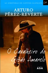 O Cavalheiro Do Gibão Amarelo