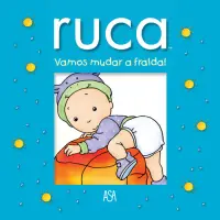 Ruca - Vamos mudar a fralda!