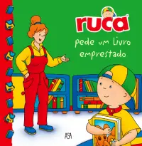 Ruca Pede Um Livro Emprestado