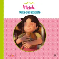 Heidi 7 - Tudo Por Um Pão
