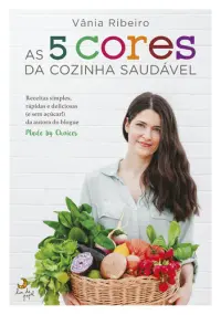 As 5 cores da cozinha saudável
