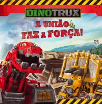 Dinotrux 3 - A União faz a Força