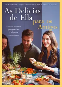 Delícias de Ella para os amigos