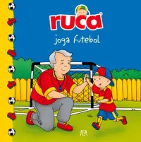 Ruca Joga Futebol
