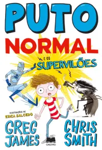 Puto Normal e os Supervilões