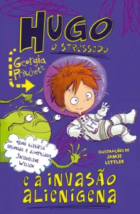 Hugo, o Stressado e a Invasão Alienígena