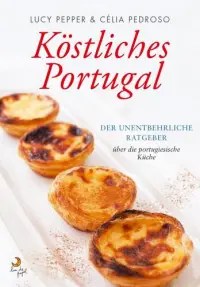 Köstliches Portugal (Eat Port.)