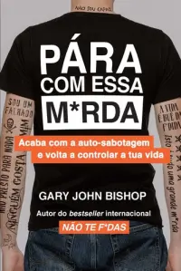 Pára com essa m*rda