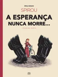 Spirou - A Esperança Nunca Morre...