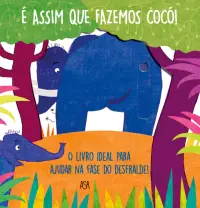 É Assim que Fazemos Cocó!