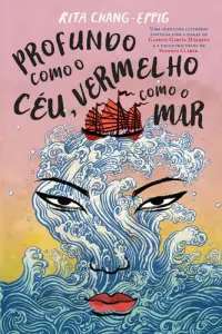 Profundo como o Céu, Vermelho como o Mar
