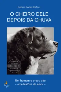 O Cheiro Dele Depois da Chuva 