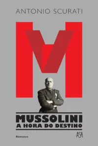 M – Mussolini, A Hora do Destino
