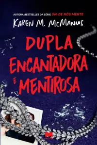 Dupla Encantadora e Mentirosa