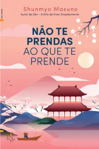 Não Te Prendas ao Que Te Prende