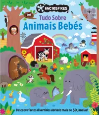 Factos Fixes: Tudo Sobre Animais Bebés