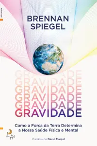 Gravidade: Como esta Força Nos Mo