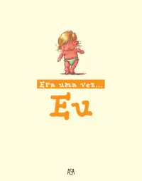 Era Uma Vez… Eu