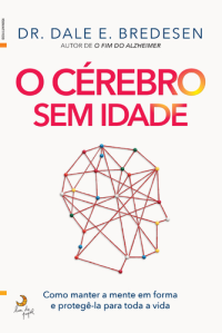 O Cérebro sem Idade  