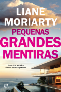 Pequenas Grandes Mentiras (Nova Capa)