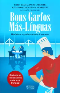 Bons Garfos, Mas Linguas