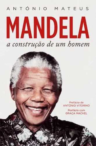 Mandela - A Construção De Um Homem