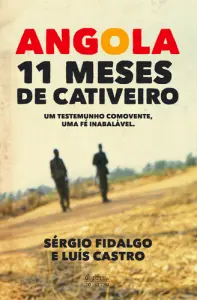 Angola - Onze Meses de Cativeiro