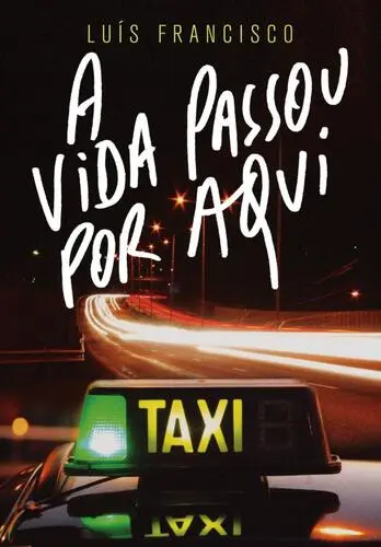 A Vida Passou por Aqui