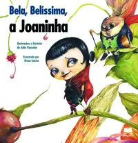 Bela, Belíssima, A Joaninha