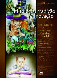 Mitologia, Tradição E Inovação