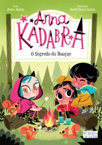 Anna Kadabra – O Segredo do Bosque