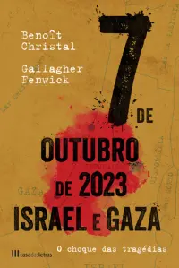 7 de Outubro de 2023 - Israel e Gaza