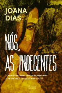Nós, as Indecentes (Culpada)