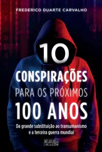 10 Conspirações para os Próximos 100 Ano