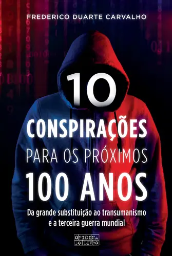 10 Conspirações para os Próximos