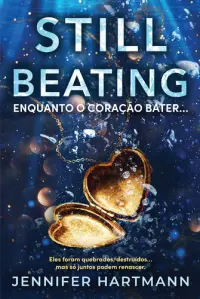 Still Beating - Enquanto o nosso