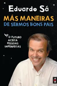 BIS - Más Maneiras de Sermos Bons Pais