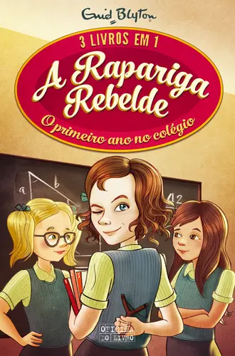 Rapariga Rebelde 3 em 1 - O Primeiro Ano
