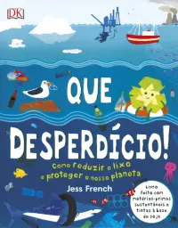 Que Desperdício!