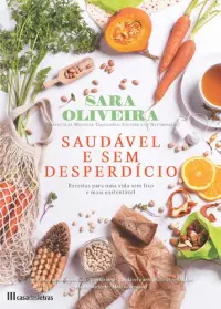 Saudável e sem desperdício