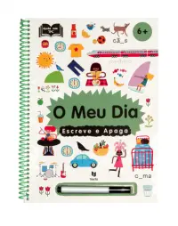 Escreve e Apaga: O Meu Dia