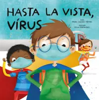 Hasta la vista vírus