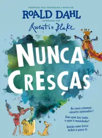 Nunca Cresças