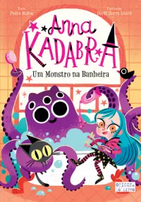 Anna Kadabra - Um Monstro na Banheira