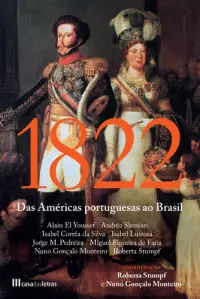 1822: Das Américas Portuguesas...