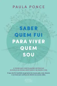 Saber Quem Fui Para Viver Quem Sou