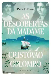 Descobertas da Madame Cristóvão Colombo